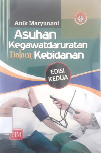 Asuhan kegawatdaruratan dalam kebidanan