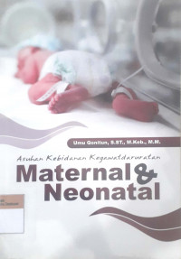 Asuhan kebidanan dan kegawatdaruratan maternal & Neonatal