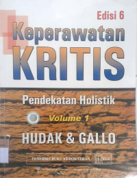 Keperawatan Kritis: pendekatan holistik vol.1