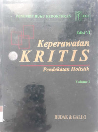 Keperawatan Kritis: pendekatan holistik vol.1