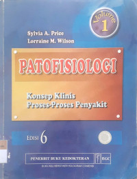 Patofisiologi: konsep klinis proses-proses penyakit vol.1