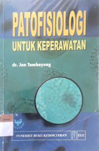 Patofisiologi untuk keperawatan