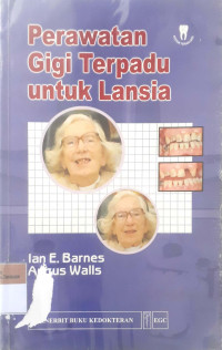 Perawatan gigi terpadu untuk lansia