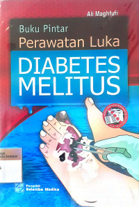 Buku pintar perawatan luka diabetes melitus