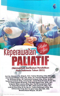Buku ajar keperawatan paliatif (berdasarkan kurikulum pendidikan ners indonesia tahun 2021