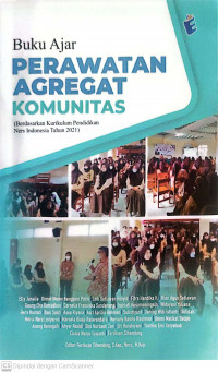 Buku ajar perawatan agregat komunitas (berdasarkan kurikulum pendidikan ners indonesia tahun 2021)