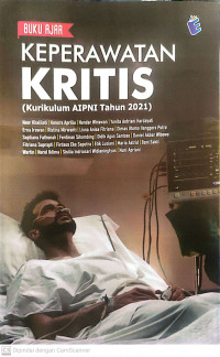 Buku ajar keperawatan kritis (kurikulum aipni tahun 2021)