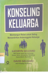 Konseling keluarga membangun relasi untuk saling memandirikan antaranggota keluarga