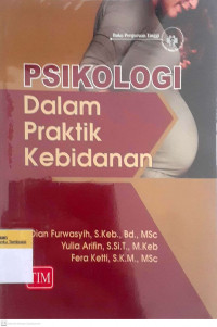 Psikologi dalam praktik Kebidanan