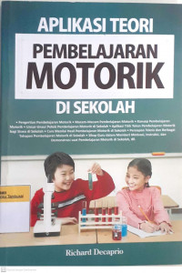 Aplikasi teori pembelajaran motorik disekolah