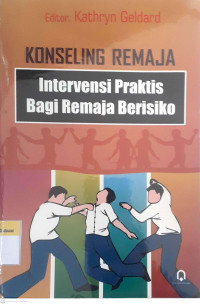 Konseling remaja intervensi praktis bagi remaja berisiko