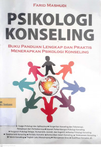 Psikologi konseling; buku panduan lengkap dan praktis menerapkan psikologi konseling