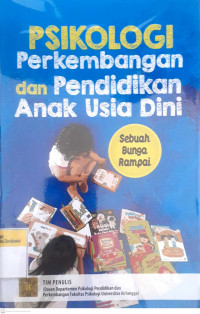 Psikologi perkembangan dan pendidikan anak usia dini