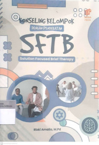 konseling kelompok dengan pendekatan sftb (solution focused brief therapy