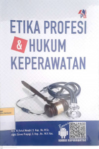 Etika profesi & hukum keperawatan