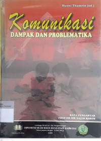 Komunikasi dampak dan problematika