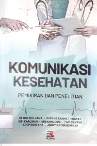 Komunikasi kesehatan pemikiran dan penelitian