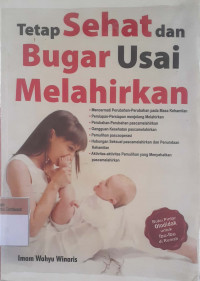 Tetap sehat dan bugar usai melahirkan