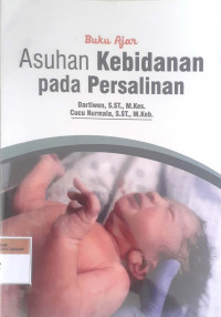 Buku ajar asuhan kebidanan pada persalinan