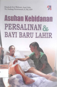 Asuhan kebidanan persalinan & bayi baru lahir