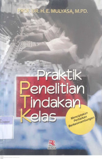 Praktik Penelitian Tindakan Kelas