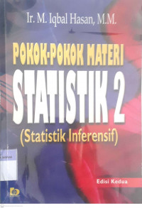 Pokok-pokok materi statistik 2 (statistik Interensif)