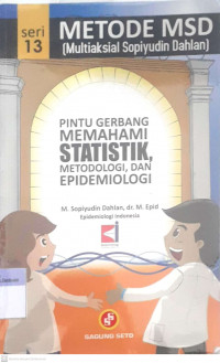 Pintu Gerbang Memahami Statistik, Metodologi, dan Epidomiologi