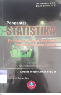 Pengantar Statistika untuk Penelitian Pendidikan, Sosial, Ekonomi, dan Bisnis