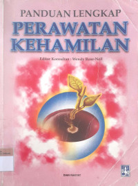 Panduan lengkap perawatan kehamilan