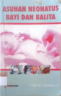 Asuhan neonatus bayi dan balita