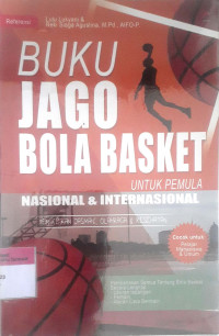 Buku jago bola basket untuk pemula nasional & internasional