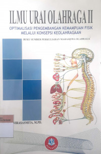 Ilmu urai olahraga 2 analisis kinetik pada olahraga; buku sumber perkuliahan mahasiswa olahraga