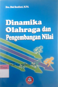 Dinamika olahraga dan pengembangan nilai