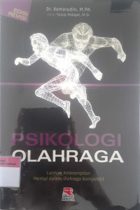 Psikologi olahraga:latihan keterampilan mental dalam olahraga kompetitif