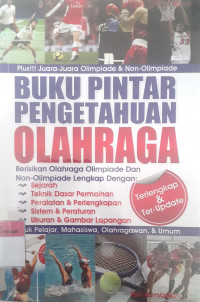 Buku pintar pengetahuan olahraga berisikan olahraga olimpiade dan non-olompiade