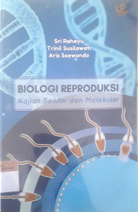 Biologi reproduksi: Kajian seluler dan molekuler