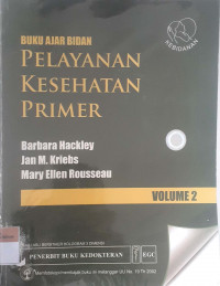 Buku ajar bidan pelayanan kesehatan primer volume 2