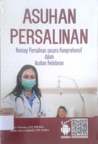 Asuhan persalinan: Konsep persalinan secara komprehensif dalam asuhan kebidanan