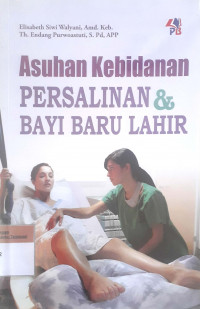 Asuhan kebidanan persalinan & bayi baru lahir