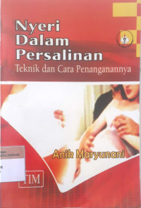 Nyeri dalam persalinan: Teknik dan cara penanganannya