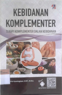 Kebidanan komplementer: Terapi komplementer dalam kebidanan