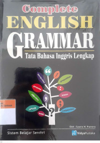 Complete english grammar : tata bahasa inggris lengkap