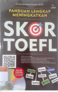 Panduan lengkap meningkatkan skor TOEFL