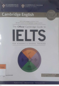 The official cambridge guide to IELTS for academc & general training