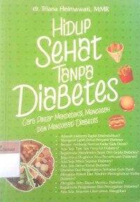 Hidup sehat tanpa diabetes cara pintar mendeteksi, mencegah dan mengobati diabetes