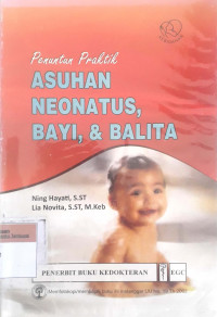 Penuntun praktik asuhan neonatus, bayi, dan balita