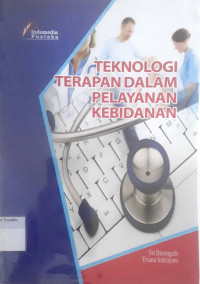 Teknologi Terdepan dalam Pelayanan Kebidanan