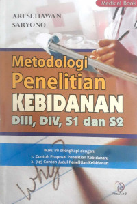 Metodologi Penelitian Kebidanan DIII, DIV, S1 dan S2