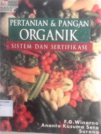 Pertanian & Pangan Organik: Sistem dan Sertifikasi