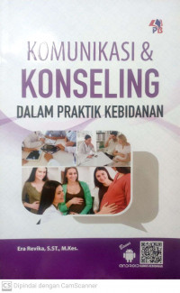 Komunikasi & konseling dalam praktik kebidanan